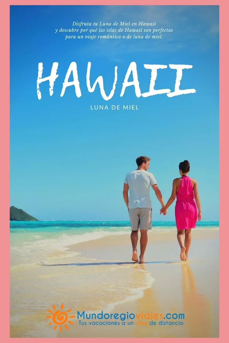 Reserva tu luna de miel en Hawaii con Mundoregio Viajes