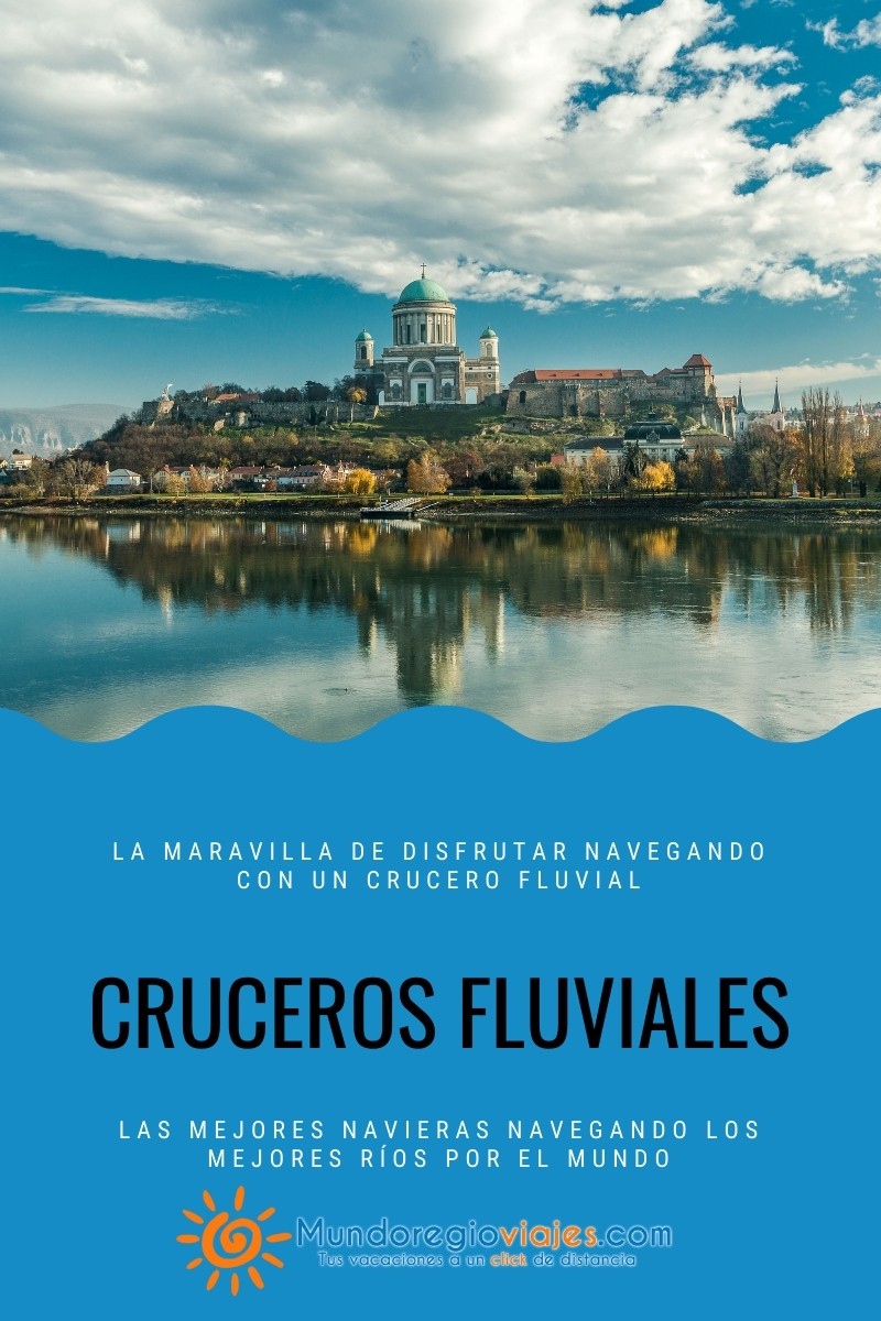 Cruceros Fluviales con Mundoregio Viajes